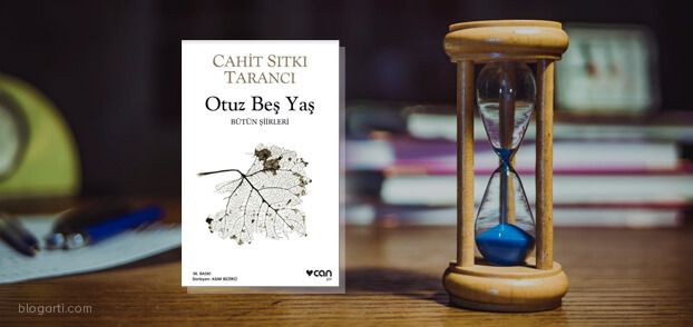 Otuz Beş Yaş – Cahit Sıtkı Tarancı